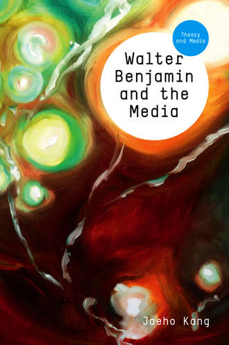 Jaeho  Kang. Walter Benjamin and the Media. The Spectacle of Modernity