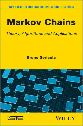 Bruno  Sericola. Markov Chains. Theory and Applications