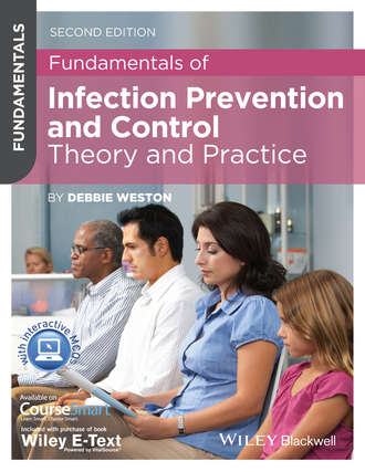Debbie  Weston. Fundamentals of Infection Prevention and Control. Theory and Practice
