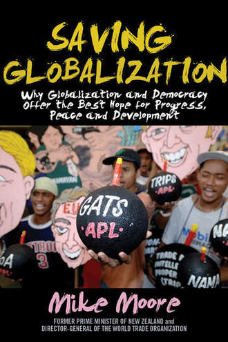 Mike  Moore. Saving Globalization. Why Globalization and Democracy Offer the Best Hope for Progress, Peace and Development