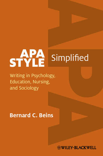 Bernard Beins C.. APA Style Simplified. Writing in Psychology, Education, Nursing, and Sociology