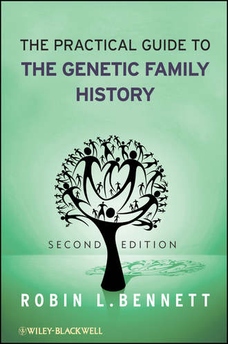 Robin Bennett L.. The Practical Guide to the Genetic Family History