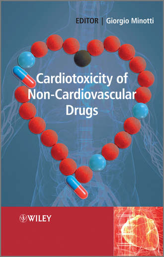 Giorgio  Minotti. Cardiotoxicity of Non-Cardiovascular Drugs