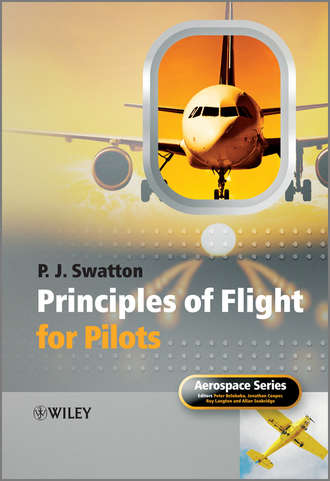 Principles of Flight for Pilots. Peter J. Swatton