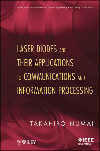 Takahiro  Numai. Laser Diodes and Their Applications to Communications and Information Processing