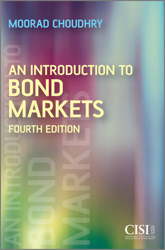 Moorad  Choudhry. An Introduction to Bond Markets