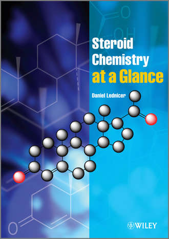 Daniel  Lednicer. Steroid Chemistry at a Glance