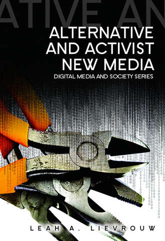 Leah  Lievrouw. Alternative and Activist New Media