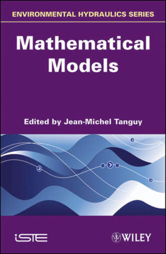 Jean-Michel  Tanguy. Environmental Hydraulics. Mathematical Models