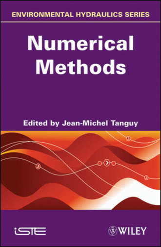 Jean-Michel  Tanguy. Environmental Hydraulics. Numerical Methods