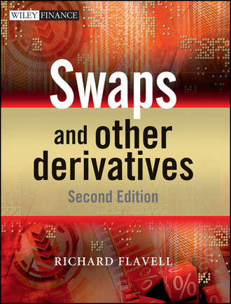 Richard Flavell R.. Swaps and Other Derivatives