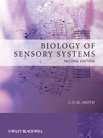 C. U. M. Smith. Biology of Sensory Systems