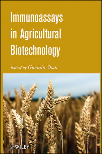 Guomin  Shan. Immunoassays in Agricultural Biotechnology