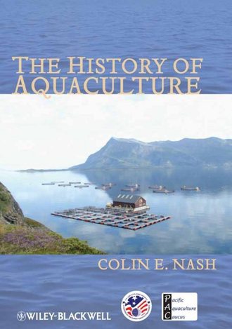 The History of Aquaculture. Colin  Nash