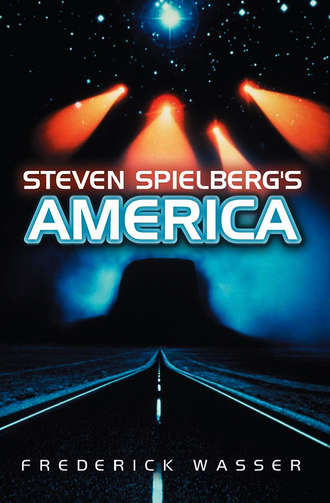 Frederick  Wasser. Steven Spielberg's America