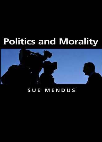 Susan  Mendus. Politics and Morality