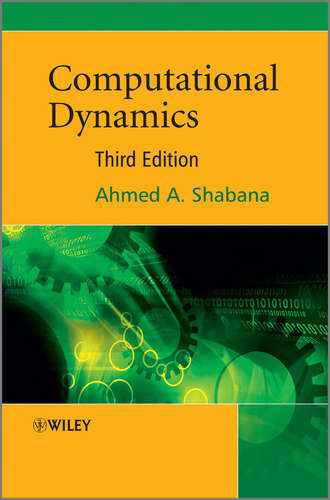 Ahmed Shabana A.. Computational Dynamics