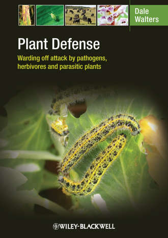 Dale  Walters. Plant Defense. Warding off attack by pathogens, herbivores and parasitic plants