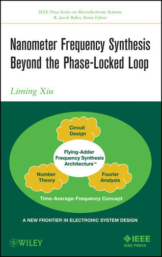 Liming  Xiu. Nanometer Frequency Synthesis Beyond the Phase-Locked Loop