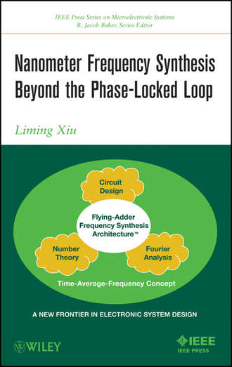 Nanometer Frequency Synthesis Beyond the Phase-Locked Loop. Liming  Xiu
