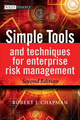 Robert Chapman J.. Simple Tools and Techniques for Enterprise Risk Management