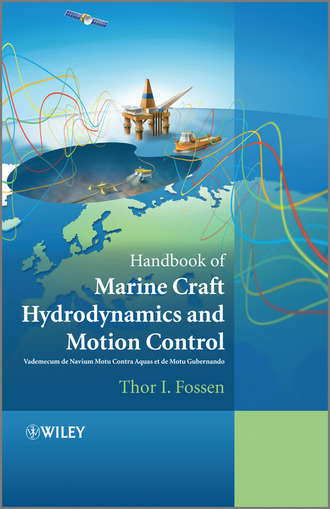 Thor Fossen I.. Handbook of Marine Craft Hydrodynamics and Motion Control