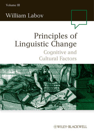 William  Labov. Principles of Linguistic Change, Cognitive and Cultural Factors