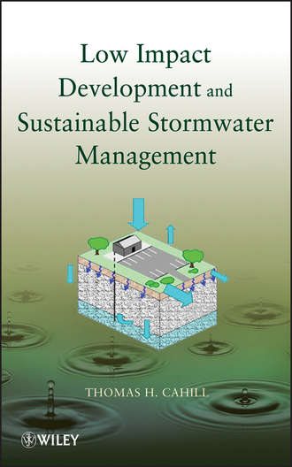 Low Impact Development and Sustainable Stormwater Management. Thomas Cahill H.