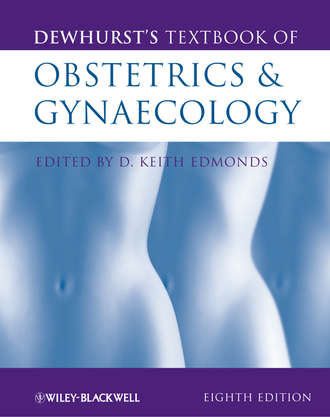 Dewhurst's Textbook of Obstetrics and Gynaecology. Keith  Edmonds