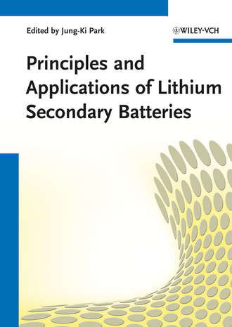 Jung-Ki  Park. Principles and Applications of Lithium Secondary Batteries