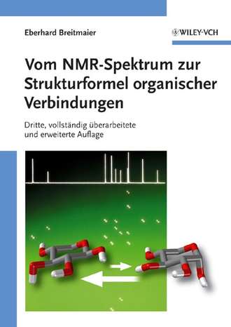 Eberhard  Breitmaier. Vom NMR-Spektrum zur Strukturformel organischer Verbindungen