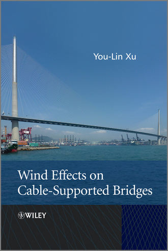 Wind Effects on Cable-Supported Bridges. You-Lin  Xu