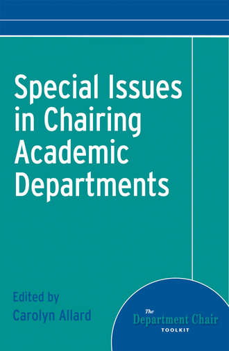 Carolyn  Allard. Special Issues in Chairing Academic Departments