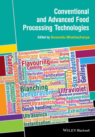 Suvendu  Bhattacharya. Conventional and Advanced Food Processing Technologies