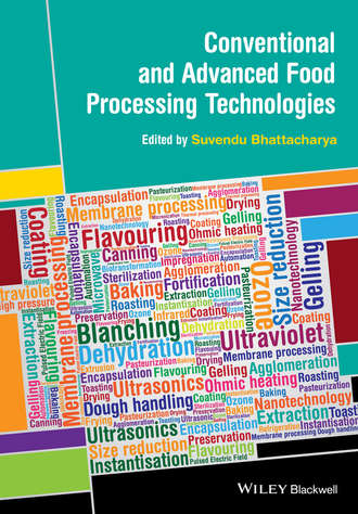 Conventional and Advanced Food Processing Technologies. Suvendu  Bhattacharya