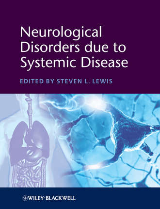 Steven Lewis L.. Neurological Disorders due to Systemic Disease