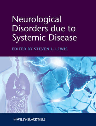 Neurological Disorders due to Systemic Disease. Steven Lewis L.