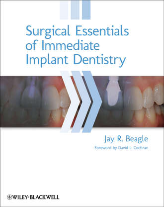 Jay Beagle R.. Surgical Essentials of Immediate Implant Dentistry