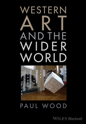 Paul  Wood. Western Art and the Wider World