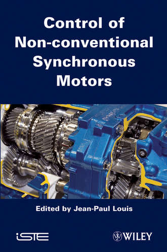 Jean-Paul  Louis. Control of Non-conventional Synchronous Motors
