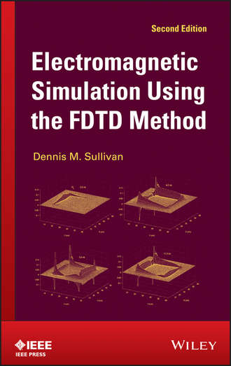 Dennis Sullivan M.. Electromagnetic Simulation Using the FDTD Method
