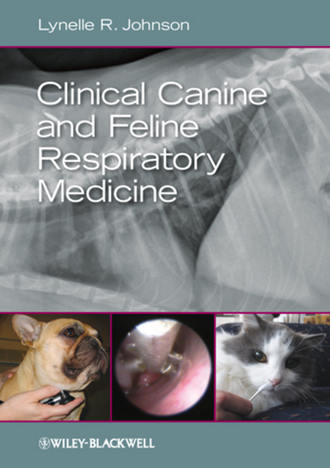 Lynelle R. Johnson. Clinical Canine and Feline Respiratory Medicine