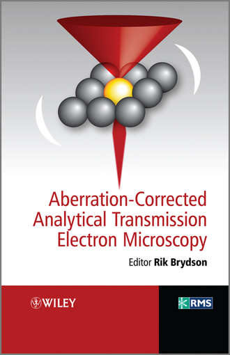 Rik  Brydson. Aberration-Corrected Analytical Transmission Electron Microscopy