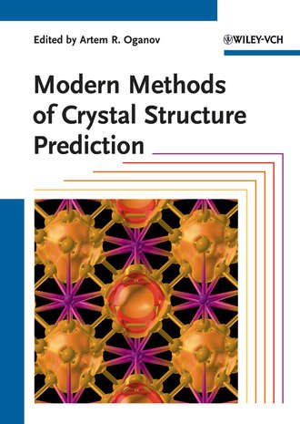 Artem Oganov R.. Modern Methods of Crystal Structure Prediction