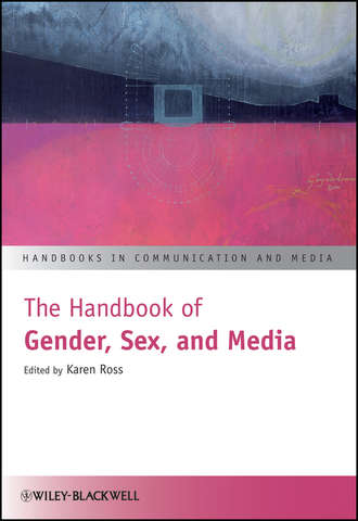 Karen  Ross. The Handbook of Gender, Sex and Media