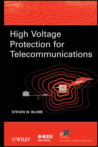 High Voltage Protection for Telecommunications. Steven Blume W.