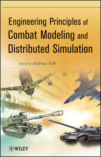 Andreas  Tolk. Engineering Principles of Combat Modeling and Distributed Simulation