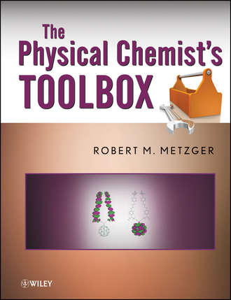 The Physical Chemist's Toolbox. Robert Metzger M.