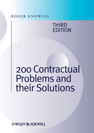 J. Knowles Roger. 200 Contractual Problems and their Solutions