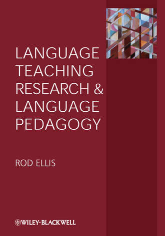 Rod  Ellis. Language Teaching Research and Language Pedagogy